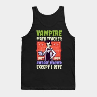 Halloween Math Teacher Shirt | Vampire Average But Bite Tank Top